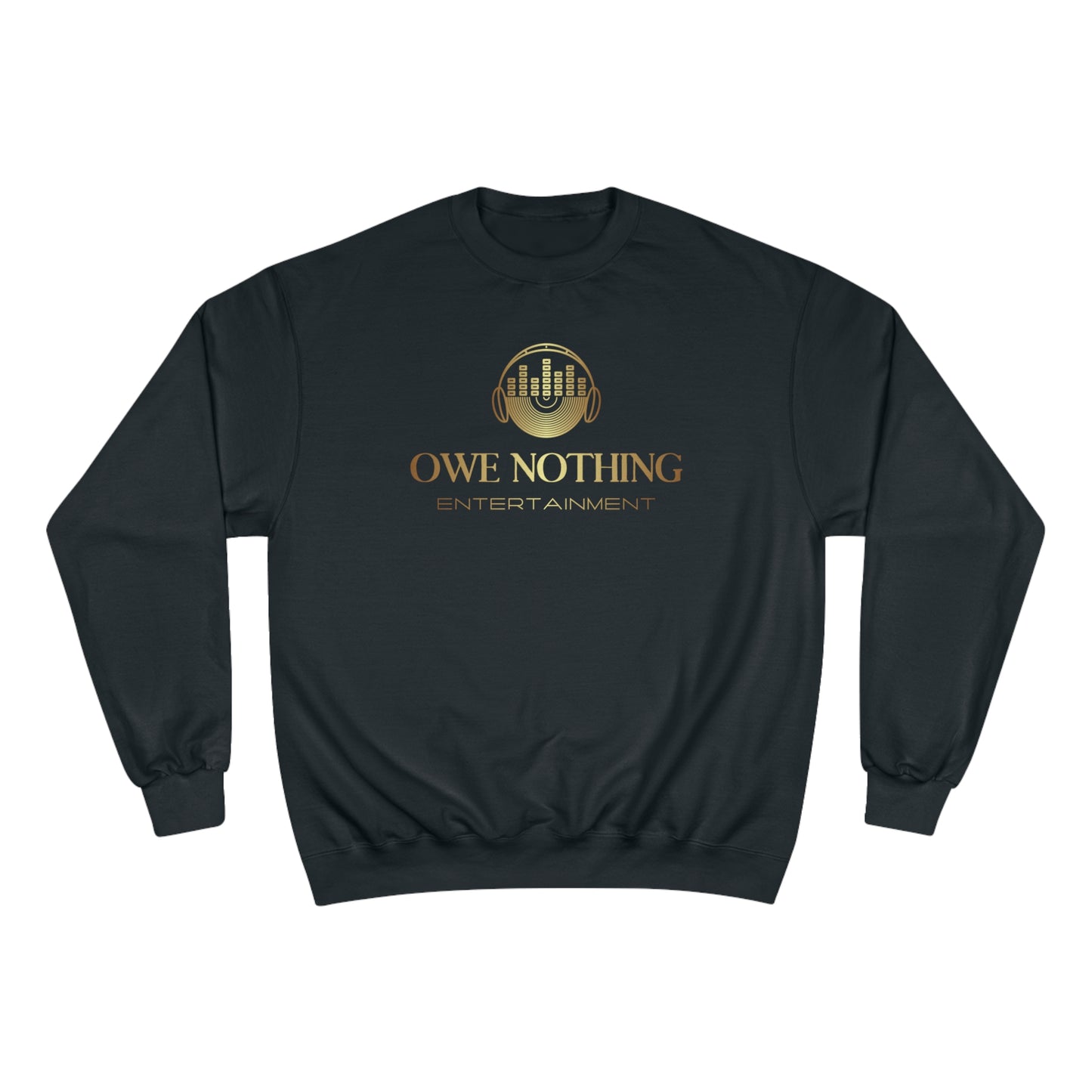 Owe Nothing Entertainment Sweatshirt